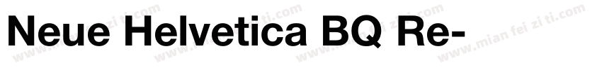 Neue Helvetica BQ Re字体转换